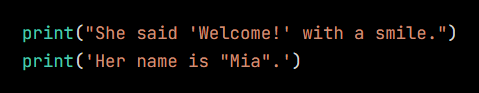 Python code from the lesson, beginning print("She said 'Welcome!' with a smile.")