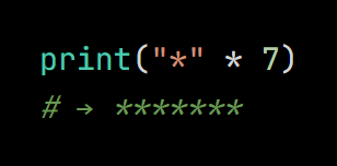 Python code from the lesson, beginning print("*" * 7)