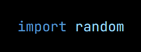 Python code from the lesson, beginning import random