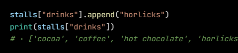 Python code from the lesson, beginning stalls["drinks"].append("horlicks")