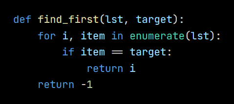 Python code from the lesson, beginning def find_first(lst, target):