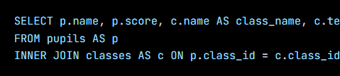 Python code from the lesson, beginning SELECT p.name, p.score, c.name AS class_name, c.teacher