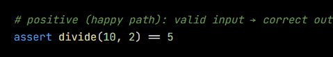 Python code from the lesson, beginning # positive (happy path): valid input → correct output