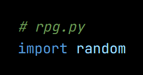 Python code from the lesson, beginning # rpg.py