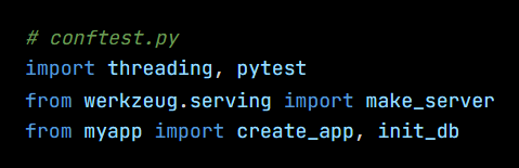 Python code from the lesson, beginning # conftest.py