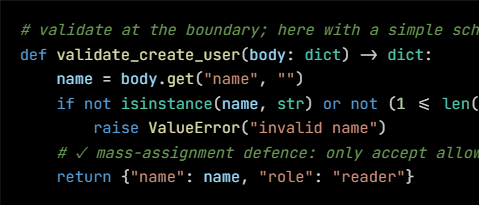 Python code from the lesson, beginning # validate at the boundary; here with a simple schema (pydan